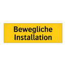 Bewegliche Installation
