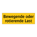 Bewegende oder rotierende Last