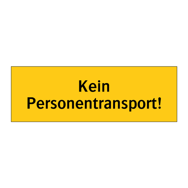 Kein Personentransport!