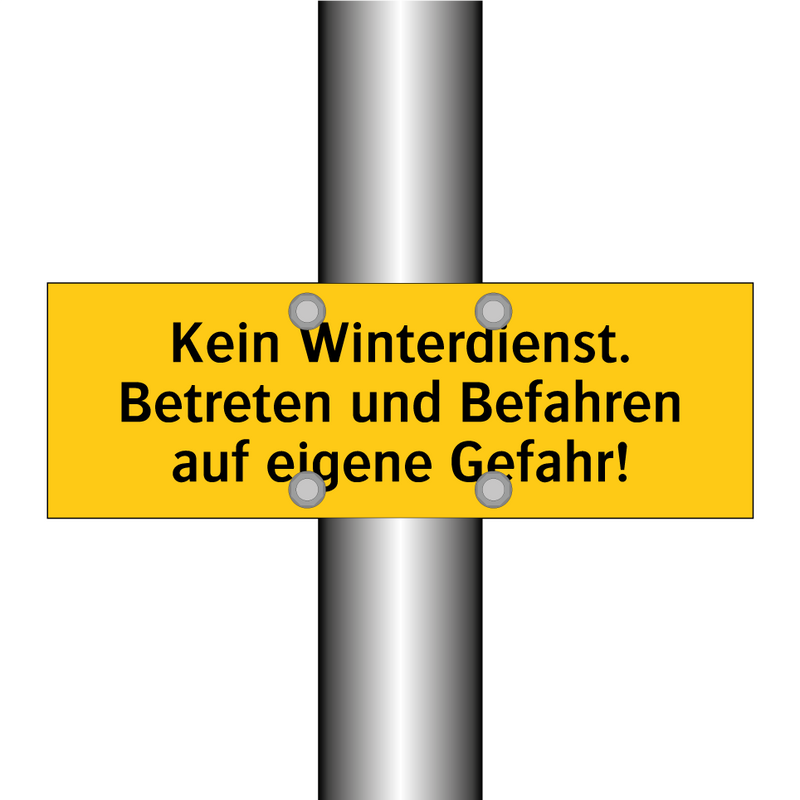 Kein Winterdienst. Betreten und Befahren auf eigene Gefahr!