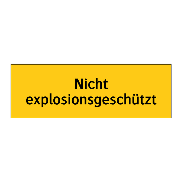 Nicht explosionsgeschützt