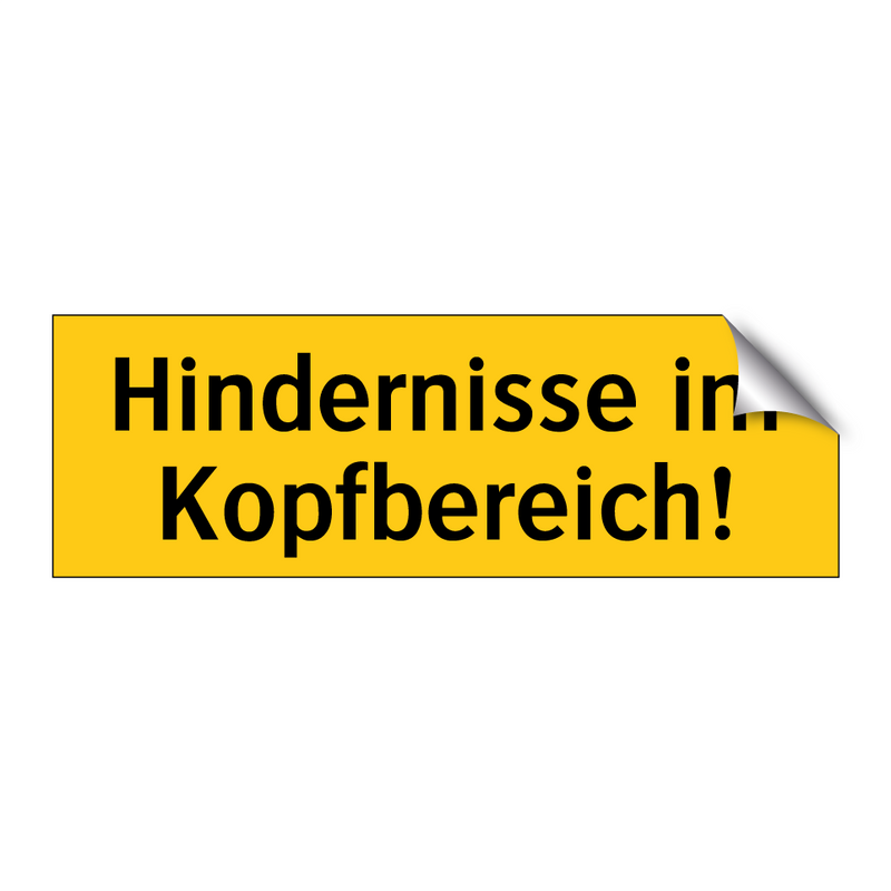Hindernisse im Kopfbereich!