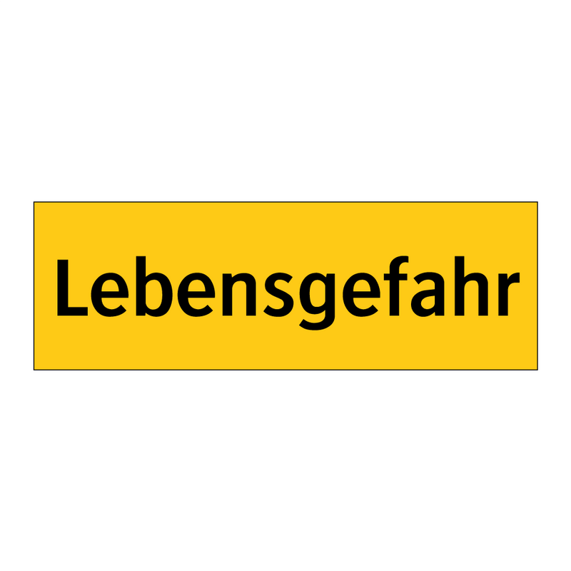 Lebensgefahr