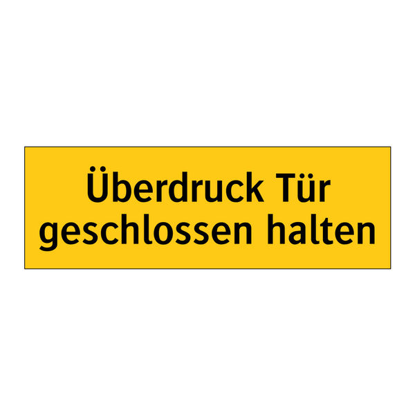 Überdruck Tür geschlossen halten
