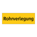 Rohrverlegung