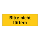 Bitte nicht füttern