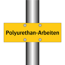 Polyurethan-Arbeiten