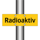 Radioaktiv