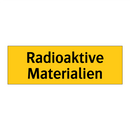 Radioaktive Materialien