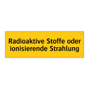 Radioaktive Stoffe oder ionisierende Strahlung