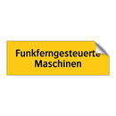 Funkferngesteuerte Maschinen