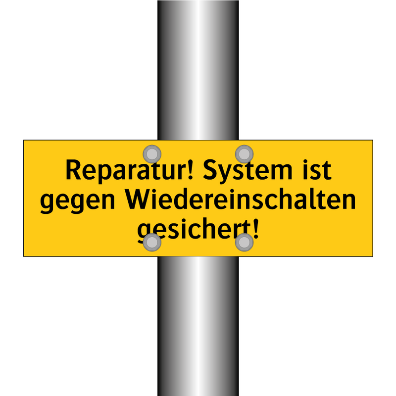 Reparatur! System ist gegen Wiedereinschalten gesichert!