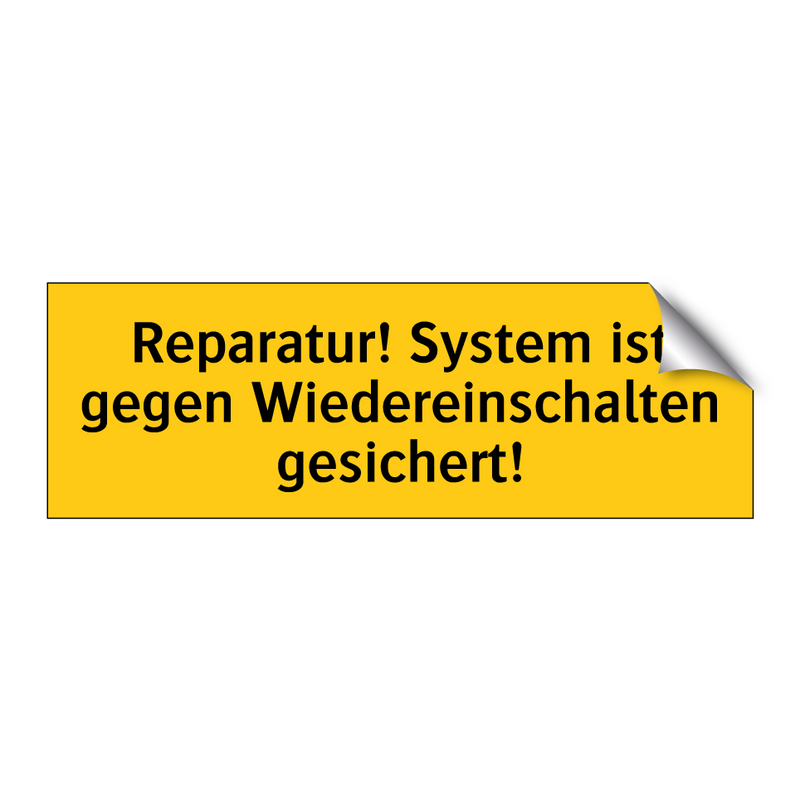 Reparatur! System ist gegen Wiedereinschalten gesichert!
