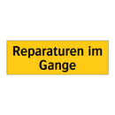 Reparaturen im Gange