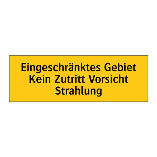 Eingeschränktes Gebiet Kein Zutritt Vorsicht Strahlung