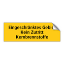 Eingeschränktes Gebiet Kein Zutritt Kernbrennstoffe