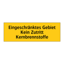Eingeschränktes Gebiet Kein Zutritt Kernbrennstoffe
