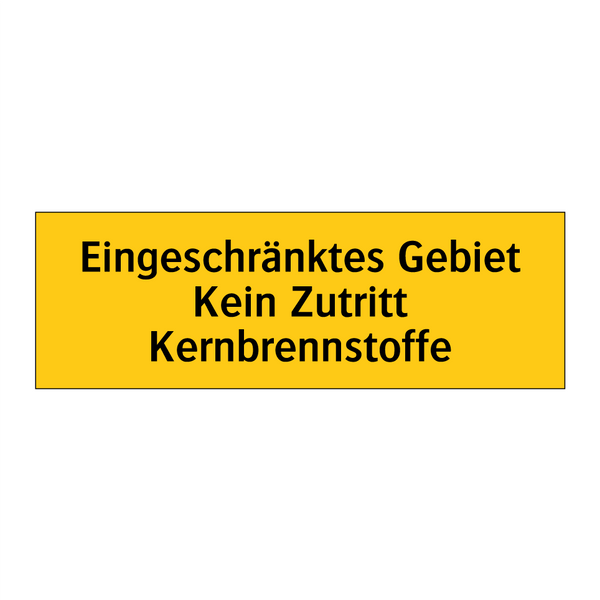 Eingeschränktes Gebiet Kein Zutritt Kernbrennstoffe