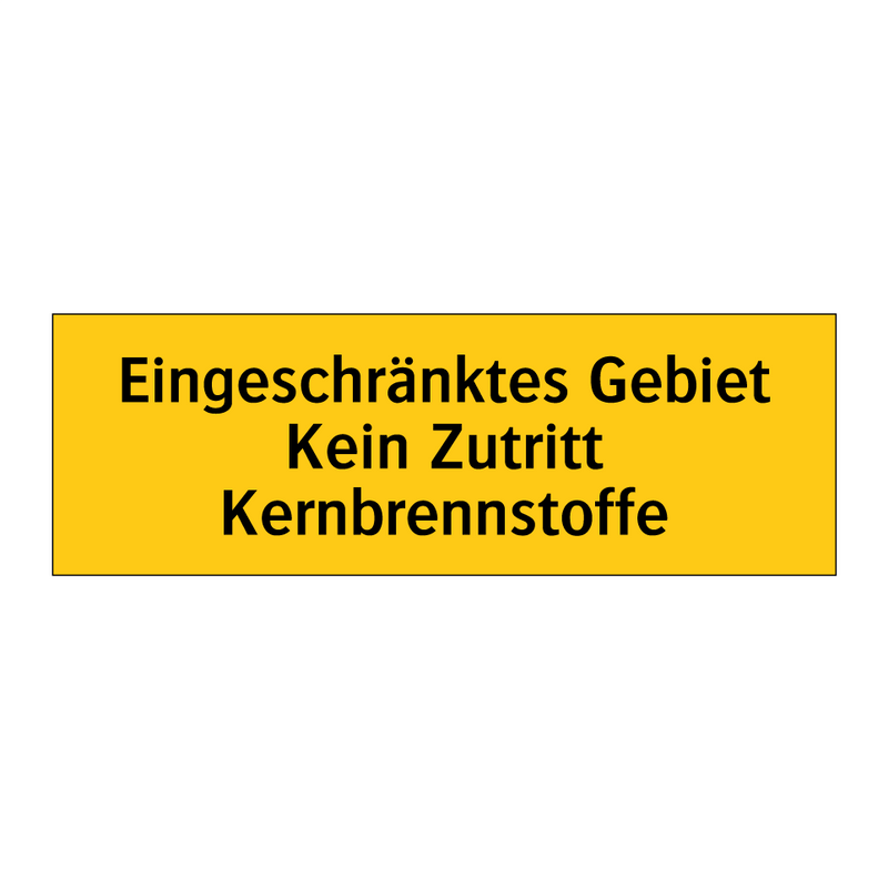 Eingeschränktes Gebiet Kein Zutritt Kernbrennstoffe