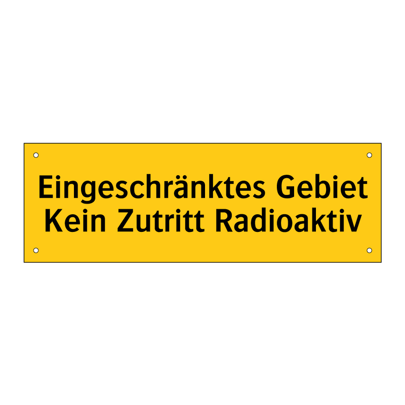 Eingeschränktes Gebiet Kein Zutritt Radioaktiv