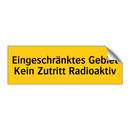 Eingeschränktes Gebiet Kein Zutritt Radioaktiv