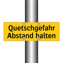 Quetschgefahr Abstand halten