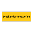 Druckentlastungsgefahr