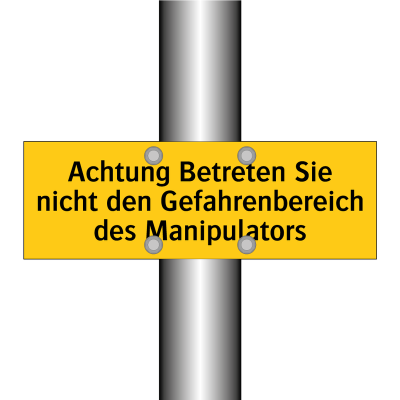 Achtung Betreten Sie nicht den Gefahrenbereich des Manipulators