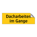 Dacharbeiten im Gange