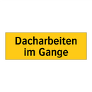 Dacharbeiten im Gange