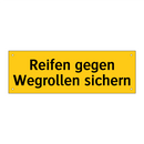 Reifen gegen Wegrollen sichern