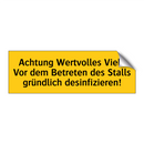 Achtung Wertvolles Vieh. Vor dem Betreten des Stalls gründlich desinfizieren!