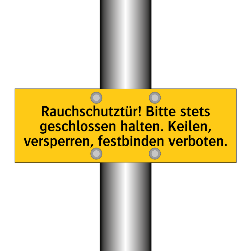 Rauchschutztür! Bitte stets geschlossen halten. Keilen, versperren, festbinden verboten.