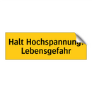 Halt Hochspannung! Lebensgefahr