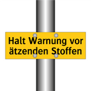 Halt Warnung vor ätzenden Stoffen