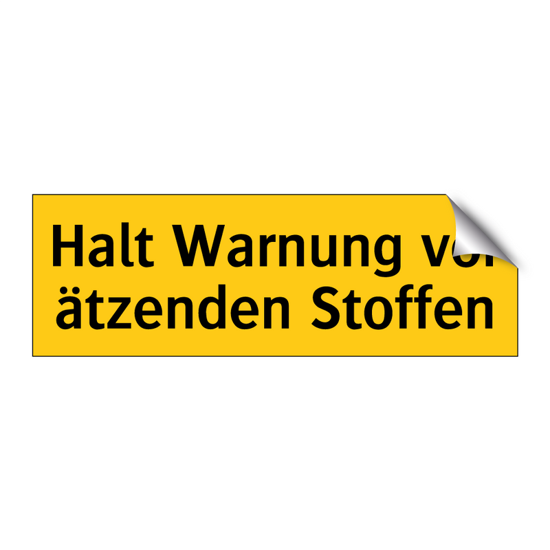 Halt Warnung vor ätzenden Stoffen