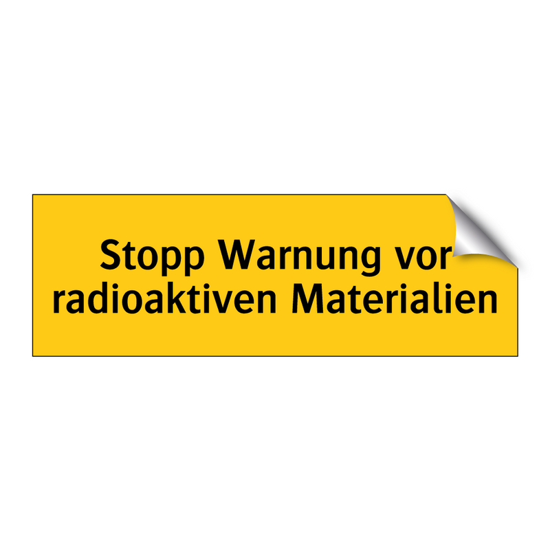 Stopp Warnung vor radioaktiven Materialien