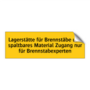 Lagerstätte für Brennstäbe und spaltbares Material Zugang nur für Brennstabexperten