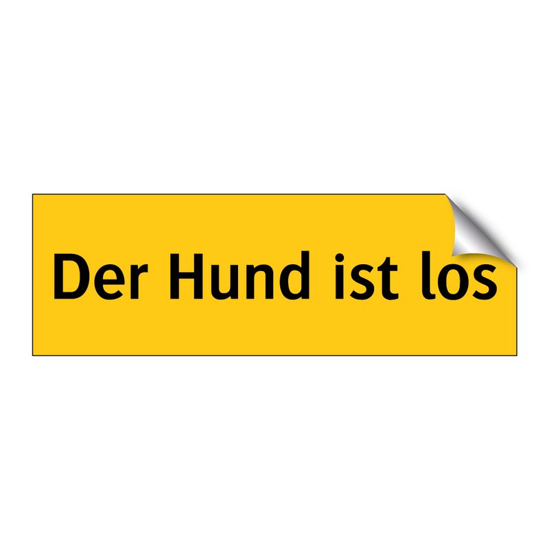Der Hund ist los
