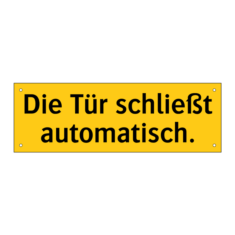 Die Tür schließt automatisch.