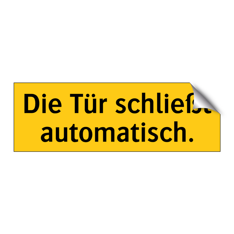 Die Tür schließt automatisch.