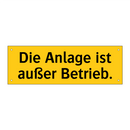 Die Anlage ist außer Betrieb.