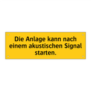 Die Anlage kann nach einem akustischen Signal starten.