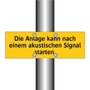 Die Anlage kann nach einem akustischen Signal starten.