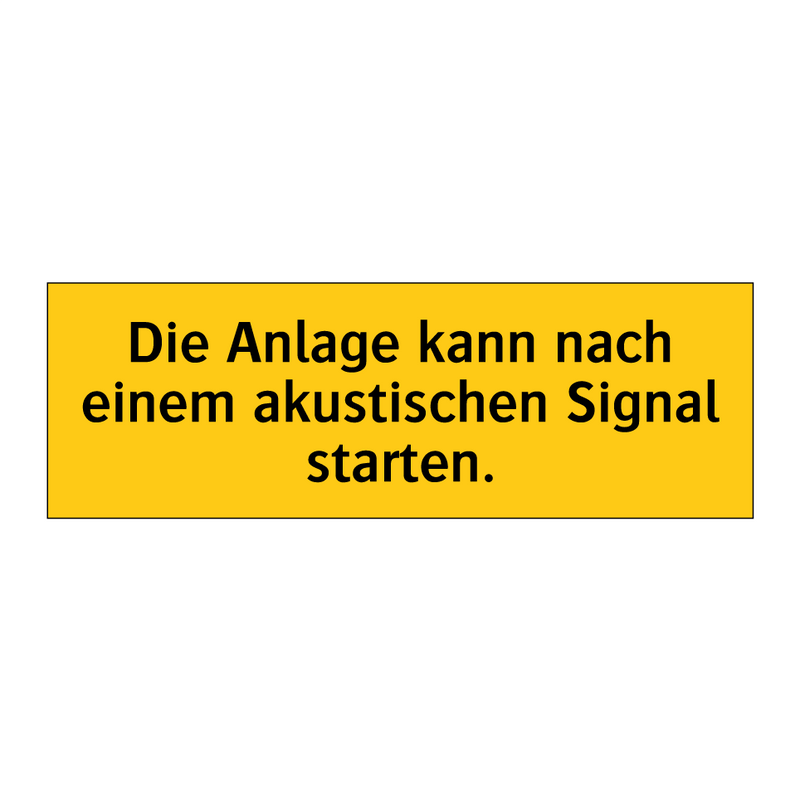 Die Anlage kann nach einem akustischen Signal starten.