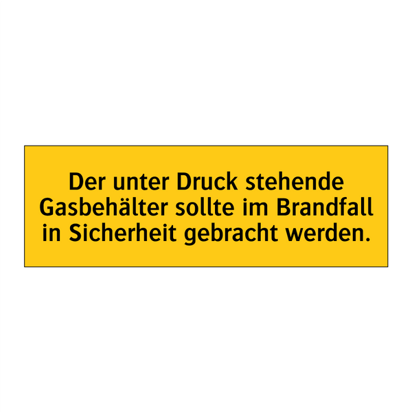 Der unter Druck stehende Gasbehälter sollte im Brandfall in Sicherheit gebracht werden.
