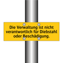 Die Verwaltung ist nicht verantwortlich für Diebstahl oder Beschädigung.