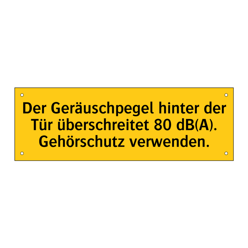 Der Geräuschpegel hinter der Tür überschreitet 80 dB(A). Gehörschutz verwenden.