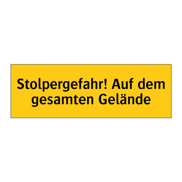 Stolpergefahr! Auf dem gesamten Gelände