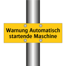 Warnung Automatisch startende Maschine